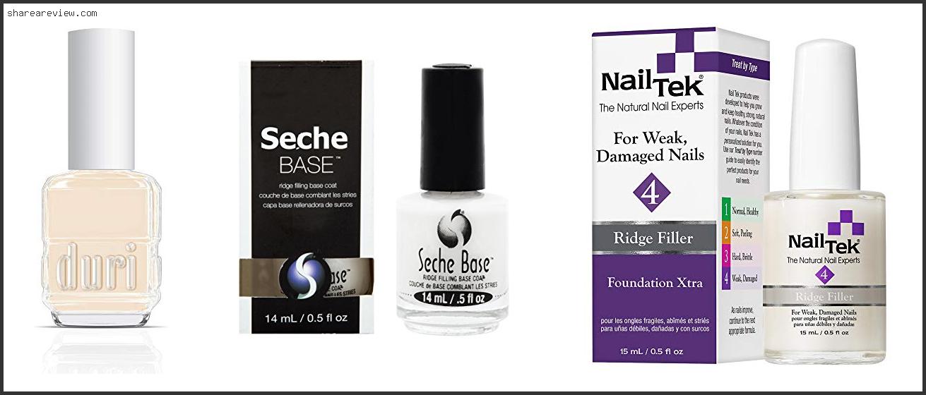 Top 10 Best Base Coat For Nails With Ridges Reviews & Buying Guide In 2022