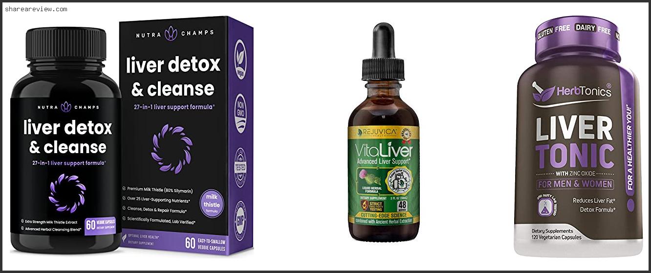 Top 10 Best Milk Thistle For Liver Repair Reviews & Buying Guide In 2022