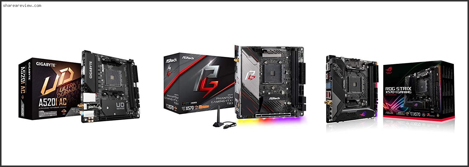 Top 10 Best Mini Itx Motherboard For Amd Ryzen Reviews & Buying Guide In 2022