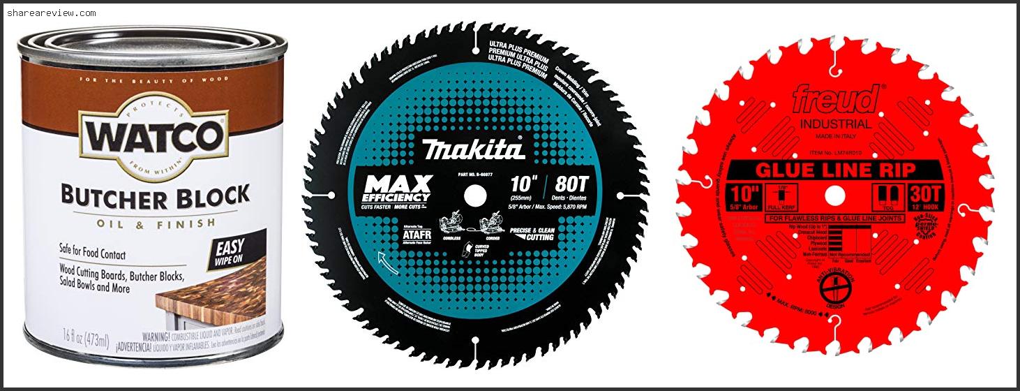 Top 10 Best Saw Blade For Butcher Block Reviews & Buying Guide In 2022