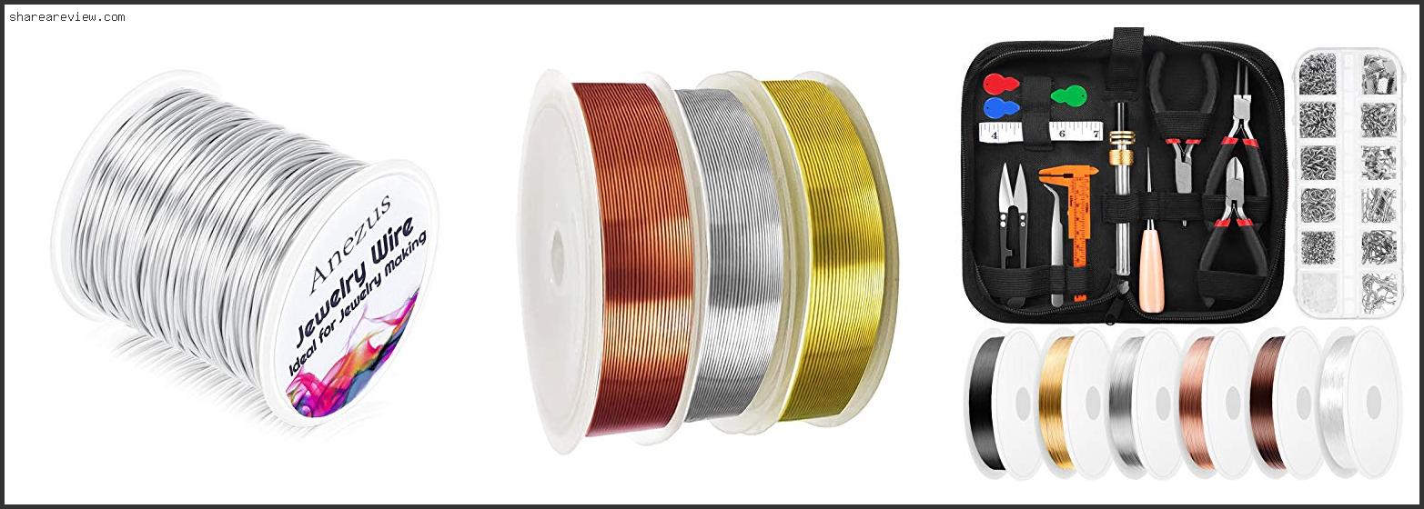 Top 10 Best Wire For Jewelry Making Reviews & Buying Guide In 2022