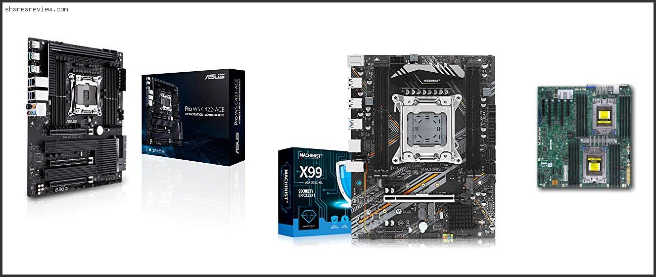 Top 10 Best Dual Xeon Motherboard Reviews & Buying Guide In 2022