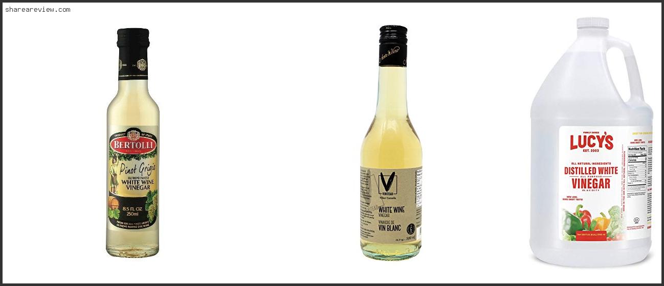 Top 10 Best White Wine Vinegar For Cooking Reviews & Buying Guide In
