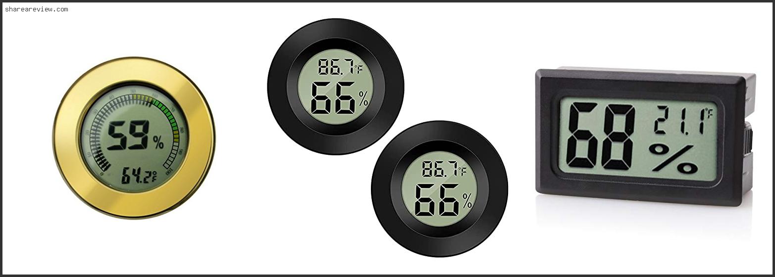 Top 10 Best Digital Hygrometer For Humidor Reviews & Buying Guide In 2022