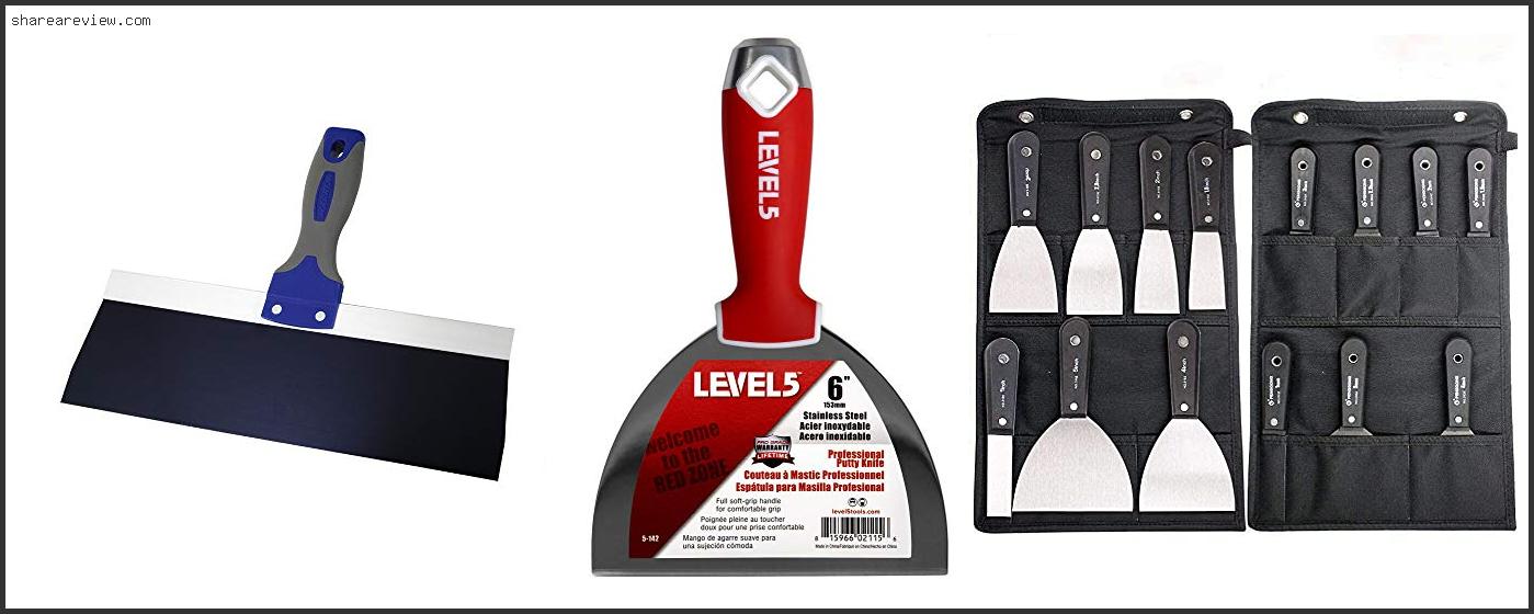 Top 10 Best Drywall Knife Reviews & Buying Guide In 2022