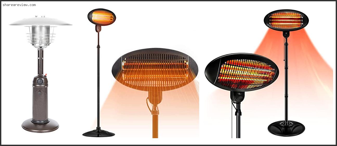 Top 10 Best Free Standing Electric Patio Heaters Reviews & Buying Guide In 2022