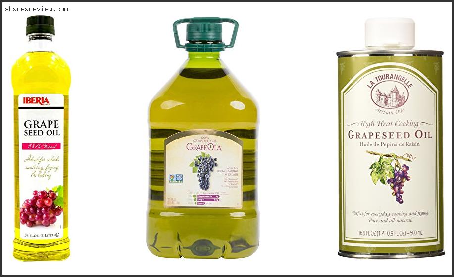 Top 10 Best Grapeseed Oil For Cooking Reviews & Buying Guide In 2022
