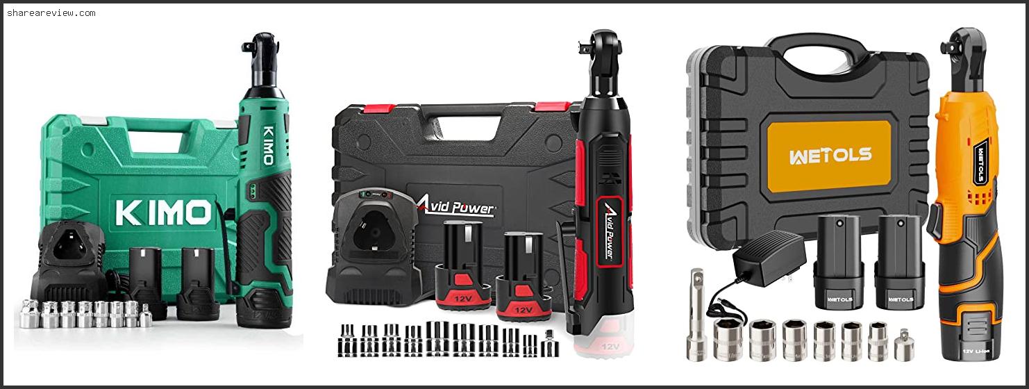 Top 10 Best Cordless Ratchet Wrench 3/8 Reviews & Buying Guide In 2022