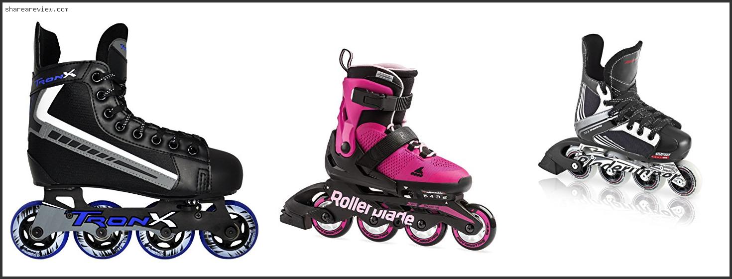 Top 10 Best Youth Hockey Roller Blades Reviews & Buying Guide In 2022