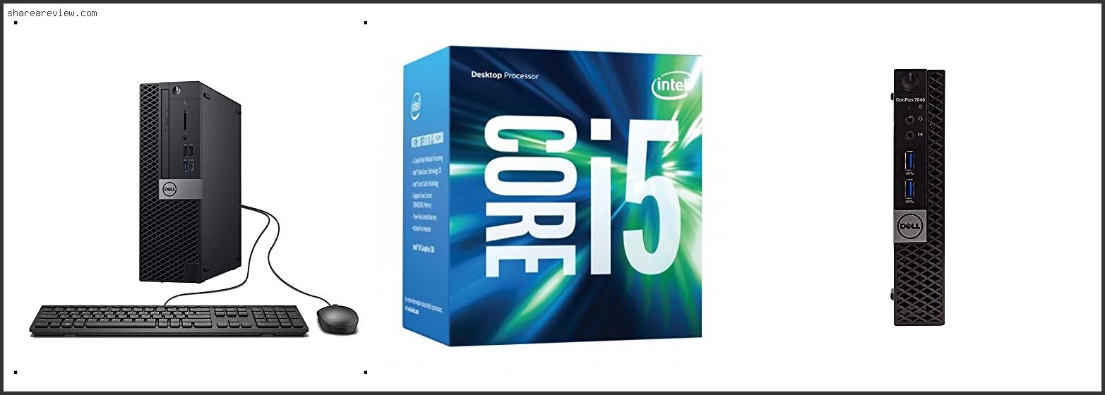 Top 10 Best 6th Gen I5 Reviews & Buying Guide In 2022