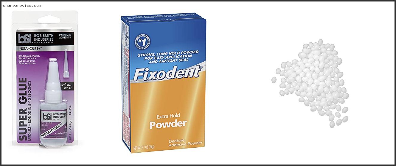 Top 10 Best Dental Glue For Teeth Reviews & Buying Guide In 2022