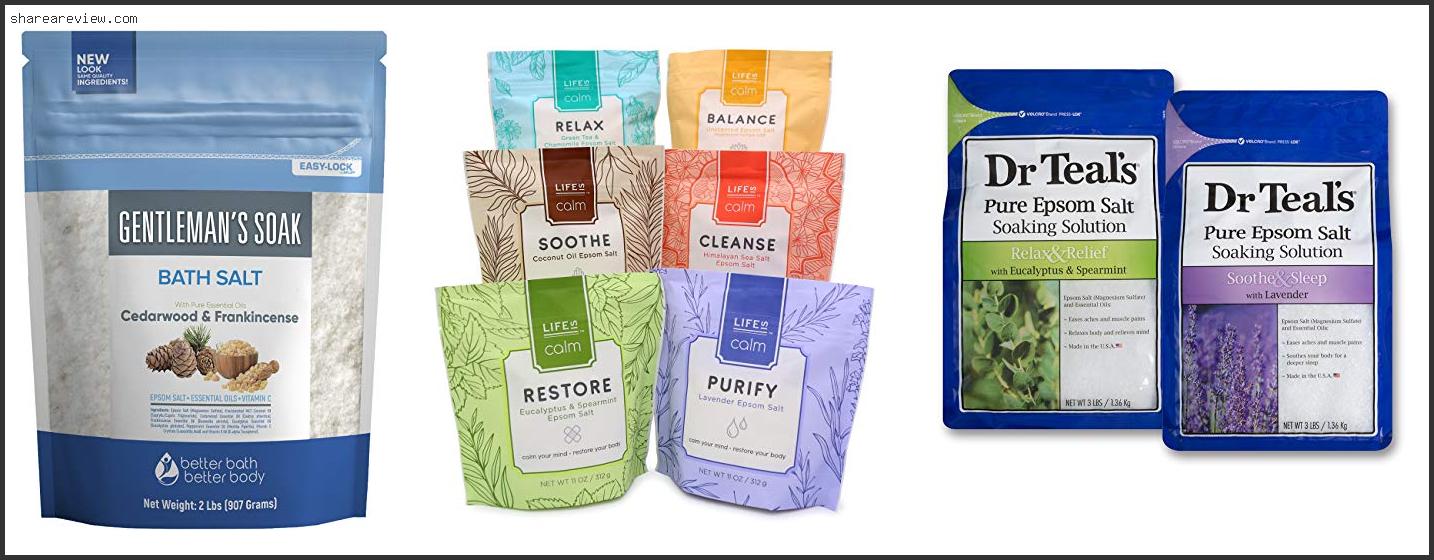 Top 10 Best Men’s Bath Salts Reviews & Buying Guide In 2022