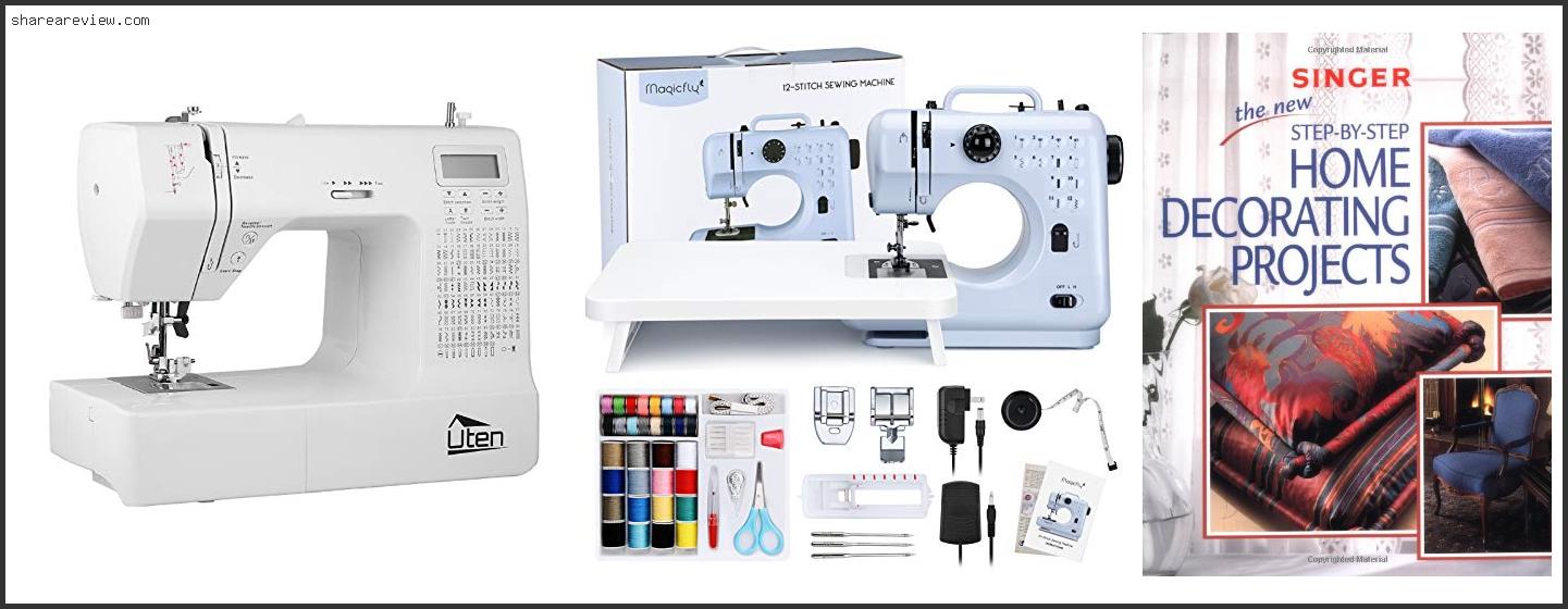 Top 10 Best Sewing Machine For Draperies Reviews & Buying Guide In 2022