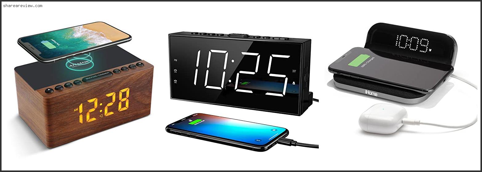 Top 10 Best Alarm Clock With Phone Charger Reviews & Buying Guide In 2022