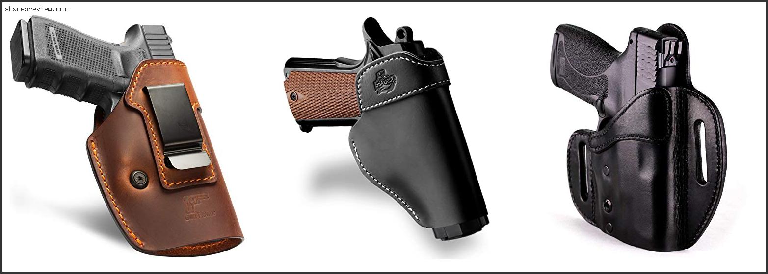 Top 10 Best Leather Holsters Reviews & Buying Guide In 2022