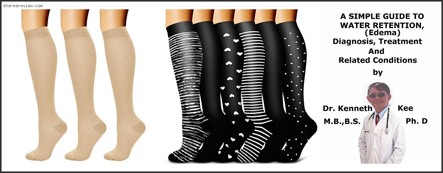 Top 10 Best Compression Socks For Venous Insufficiency Reviews & Buying Guide In 2022