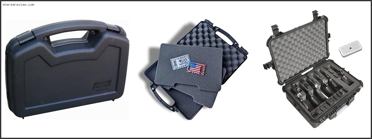 Top 10 Best Pistol Carrying Case Reviews & Buying Guide In 2022