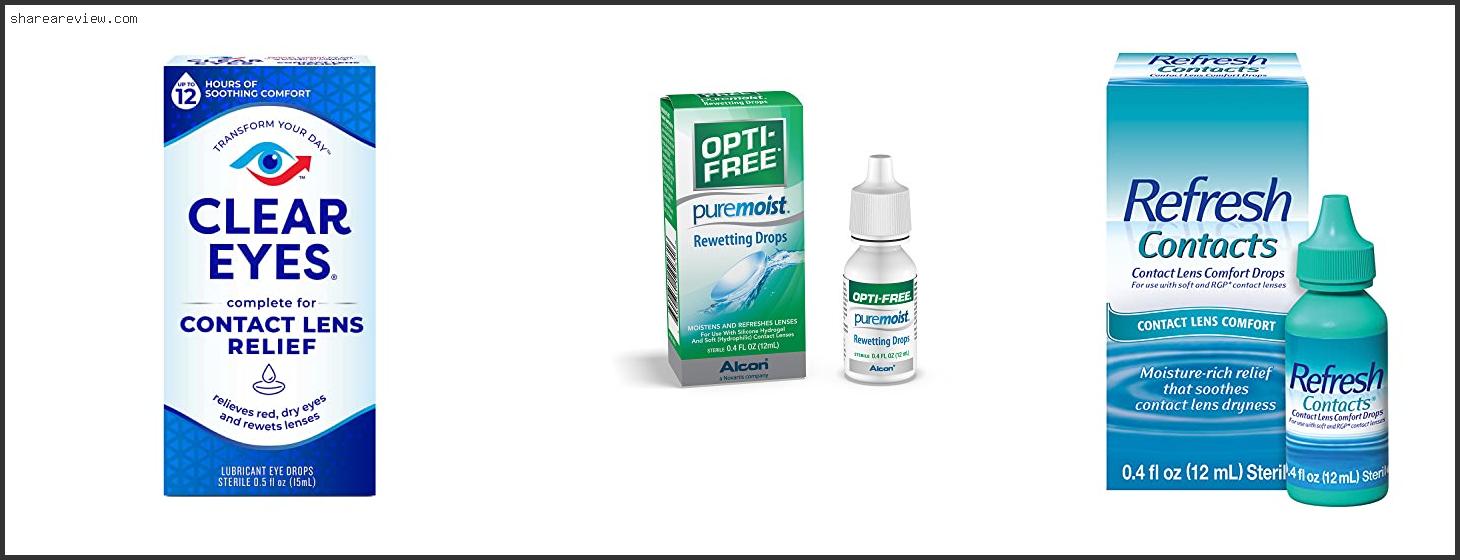 Top 10 Best Eye Drops For Soft Contact Lenses Reviews & Buying Guide In 2022