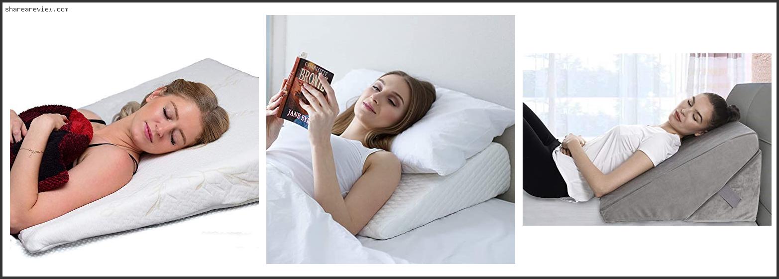 Top 10 Best Wedge Pillow For Acid Reflux Side Sleepers Reviews & Buying