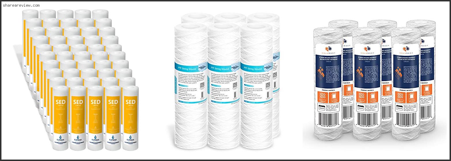 Top 10 Best 5 Micron Water Filter Reviews & Buying Guide In 2022