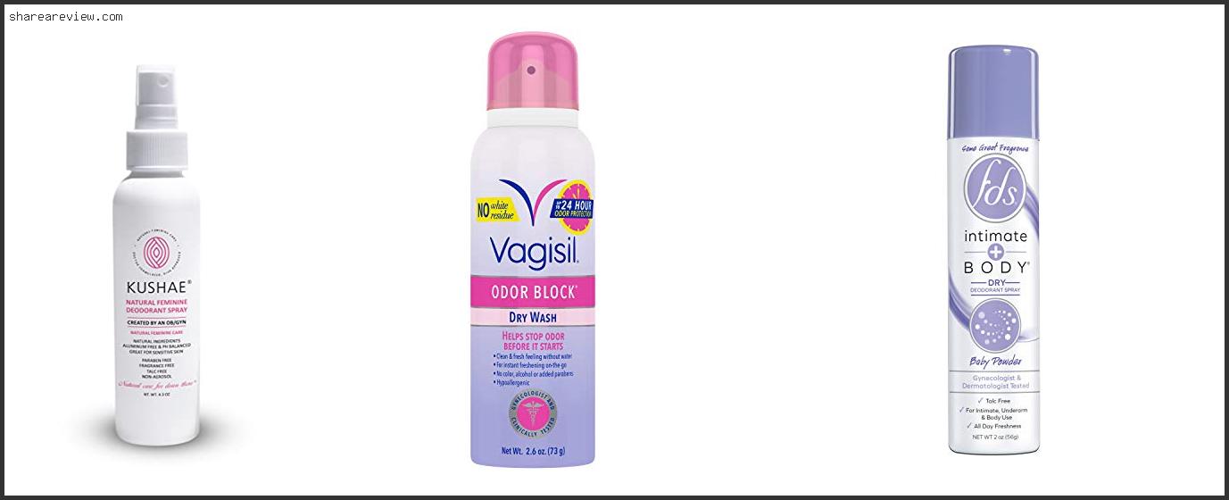 Top 10 Best Feminine Hygiene Spray Reviews & Buying Guide In 2022