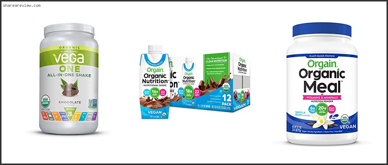 Top 10 Best Organic Meal Replacement Shakes Reviews & Buying Guide In 2022