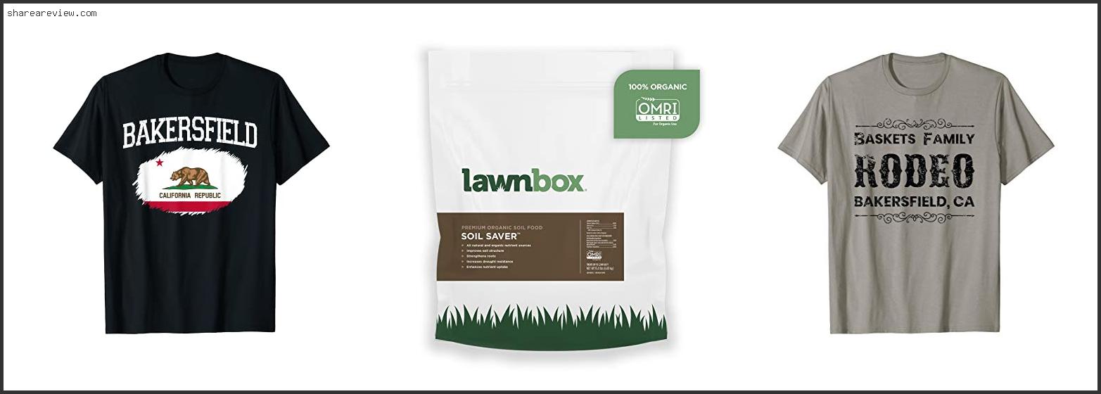 Top 10 Best Grass For Bakersfield Ca Reviews & Buying Guide In 2022