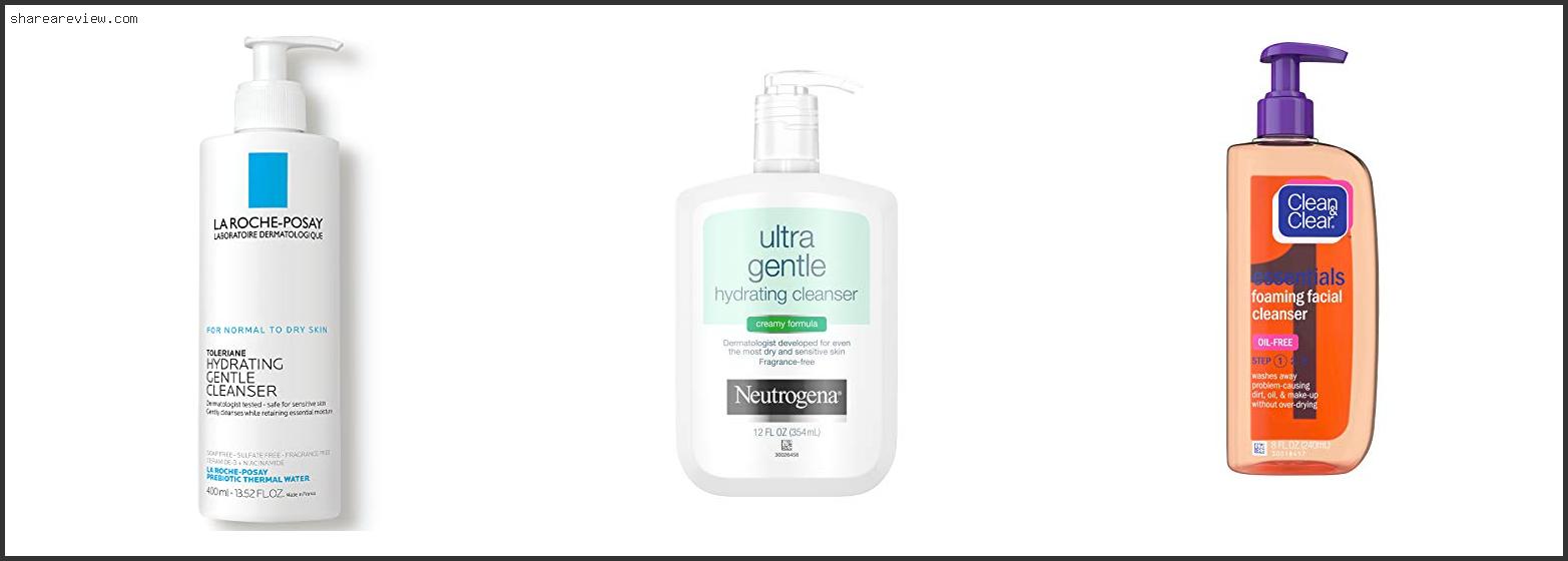 Top 10 Best Face Wash Without Alcohol Reviews & Buying Guide In 2022