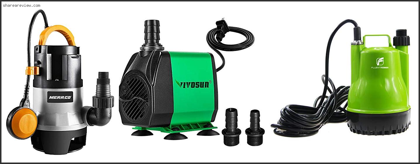 Top 10 Best Pump To Pump Water Uphill Reviews & Buying Guide In 2022