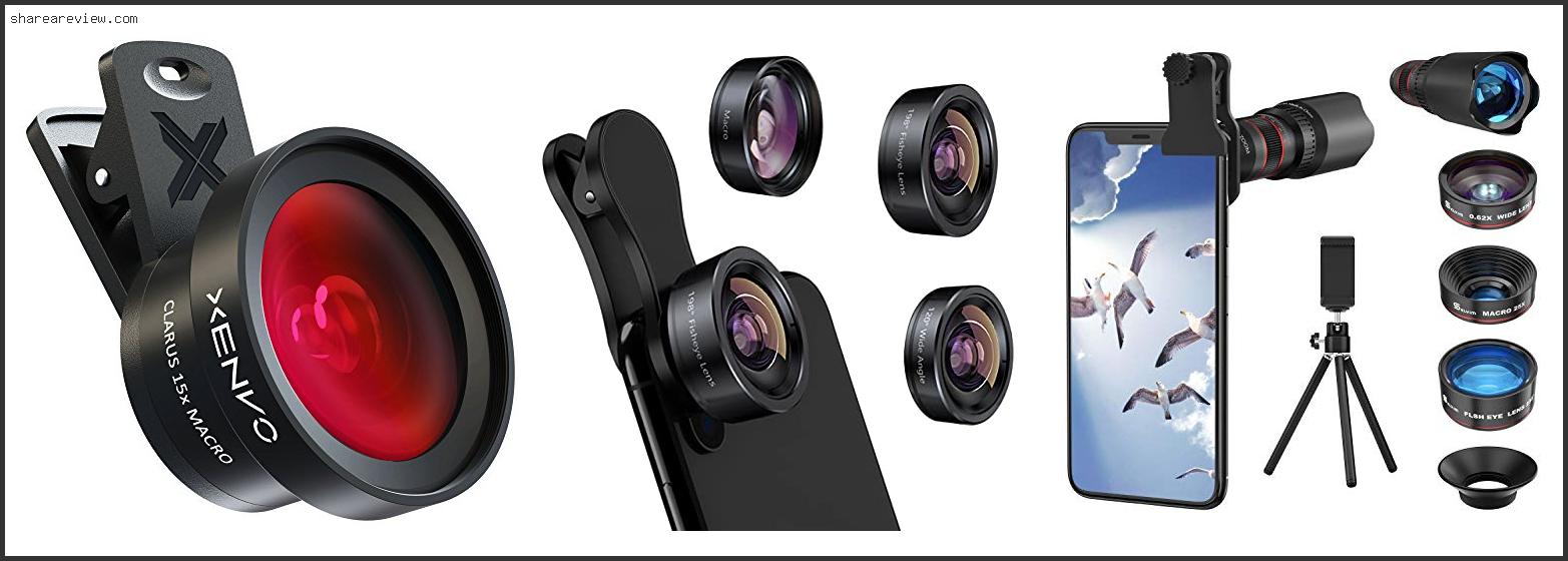 Top 10 Best Cell Phone Camera Lens Reviews & Buying Guide In 2022