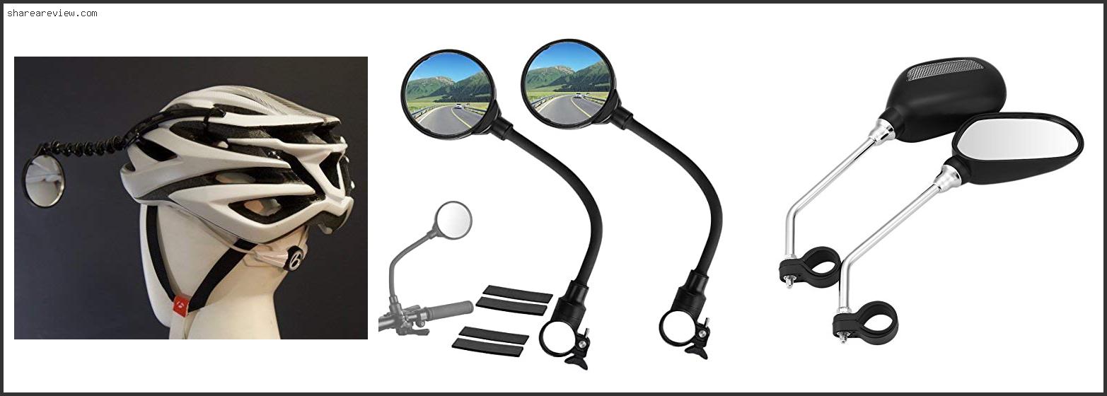 Top 10 Best Rear View Mirrors For Bicycles Reviews & Buying Guide In 2022