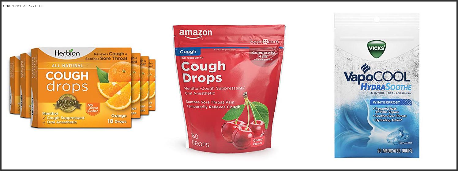 Top 10 Best Cough Drops To Soothe Sore Throat Reviews & Buying Guide In 2022