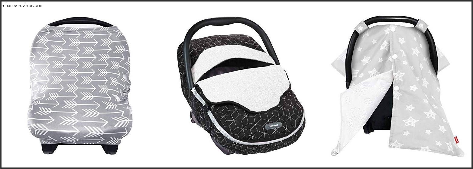 Top 10 Best Car Seat Canopy Reviews & Buying Guide In 2022