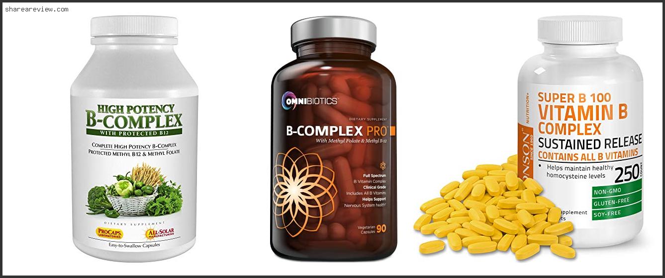 Top 10 Best High Potency B Complex Reviews & Buying Guide In 2022