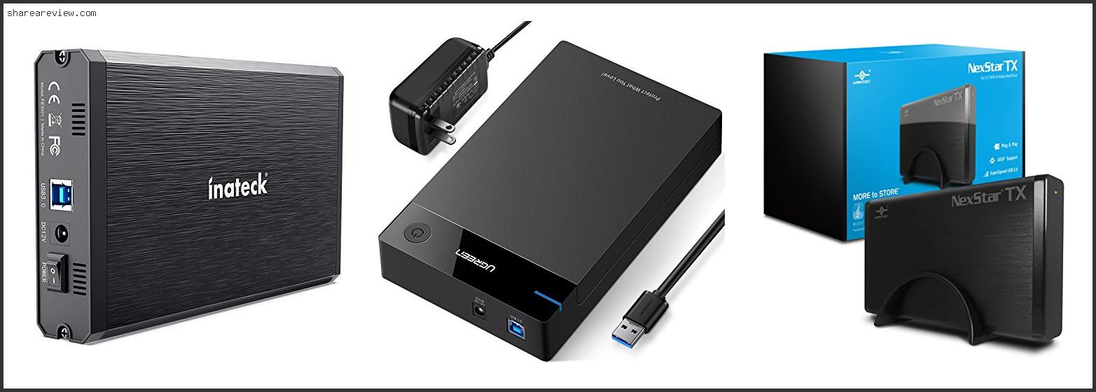 Top 10 Best 3.5 Hard Drive Enclosure Reviews & Buying Guide In 2022