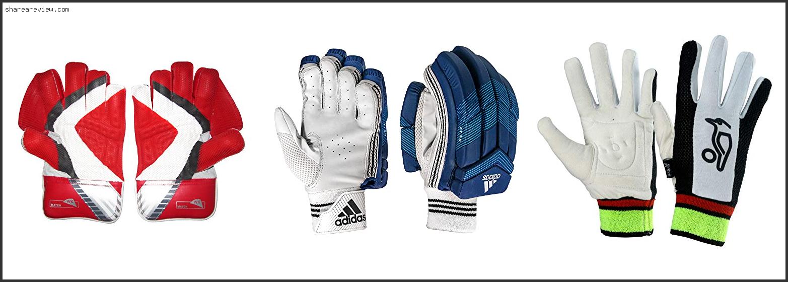 Top 10 Best Cricket Wicket Keeping Gloves Reviews & Buying Guide In 2022