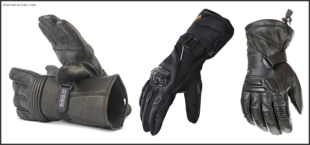 Top 10 Best Winter Gloves For Motorcycle Riding Reviews & Buying Guide In 2022