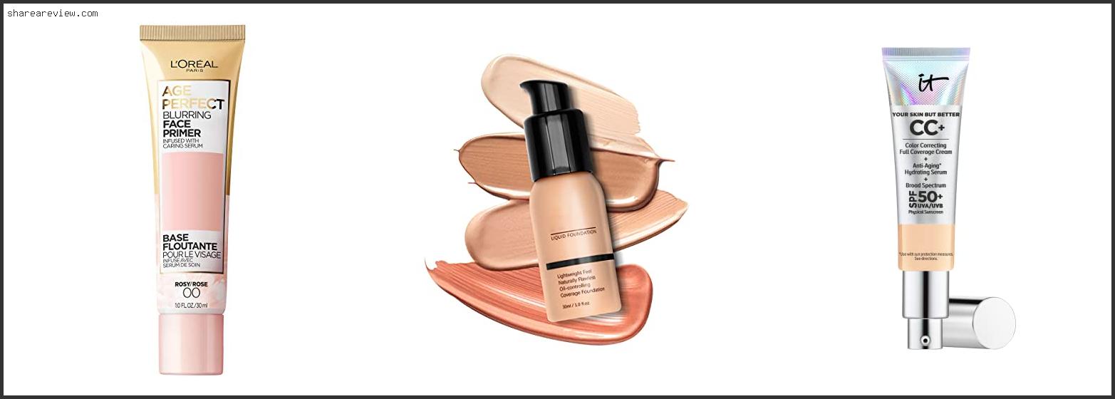 Top 10 Best Oil Free Foundation For Mature Skin Reviews & Buying Guide In 2022