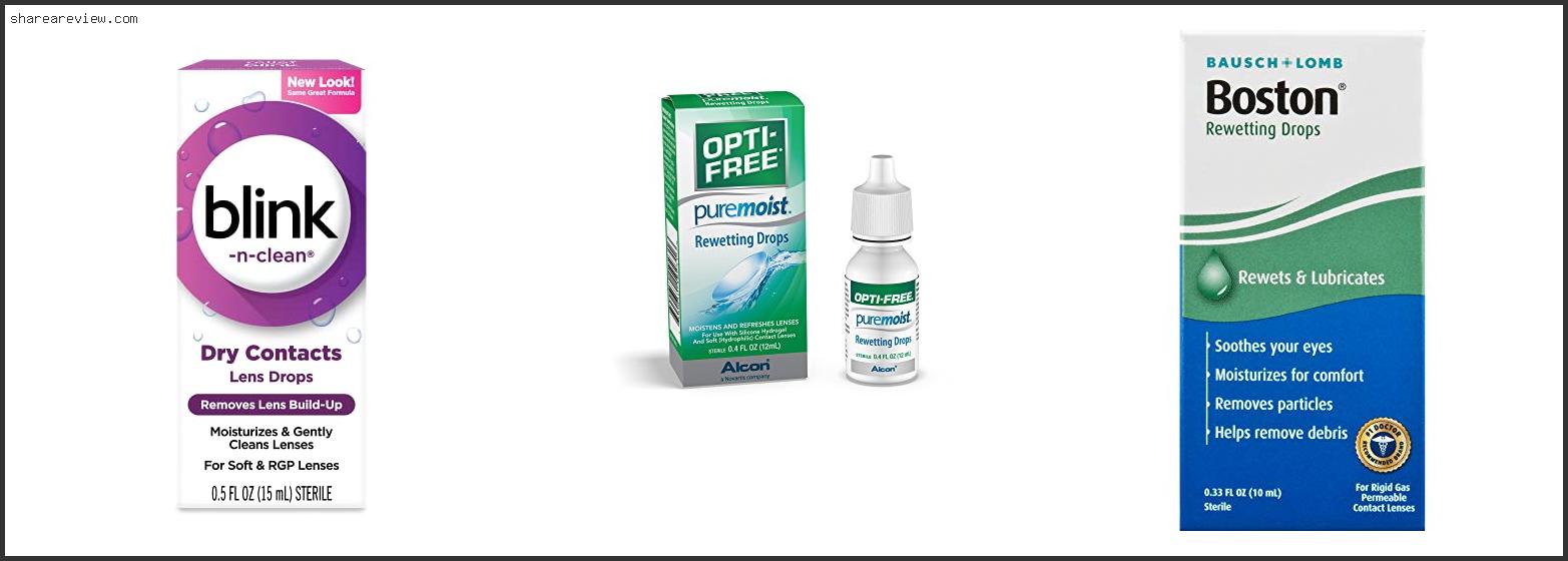 Top 10 Best Contact Lens Rewetting Drops Reviews & Buying Guide In 2022