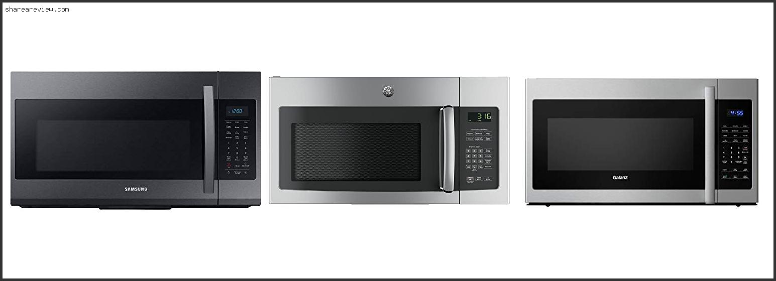 Top 10 Best Over The Range Microwave Oven Reviews & Buying Guide In 2022