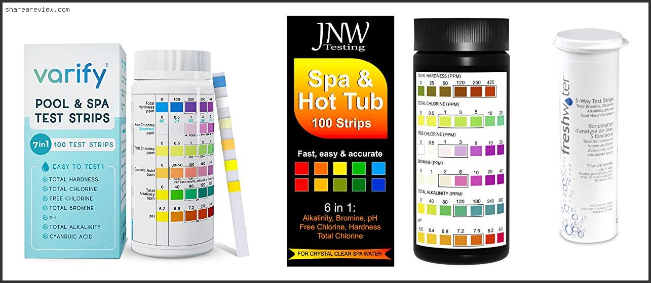 Top 10 Best Hot Tub Water Test Kit Reviews & Buying Guide In 2022