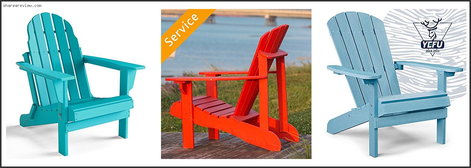 Top 10 Best Quality Resin Adirondack Chairs Reviews & Buying Guide In 2022