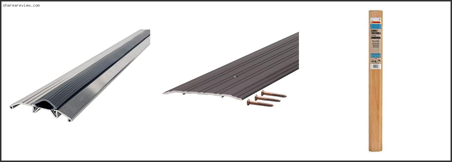 Top 10 Best Wood For Exterior Door Threshold Reviews & Buying Guide In