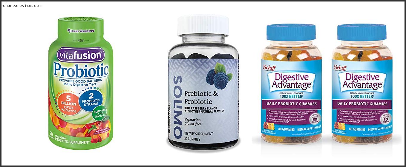 Top 10 Best Probiotic Gummies For Adults Reviews & Buying Guide In 2022