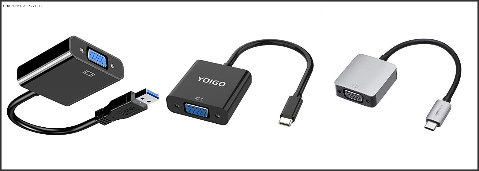 Top 10 Best Vga To Usb Adapter Reviews & Buying Guide In 2022