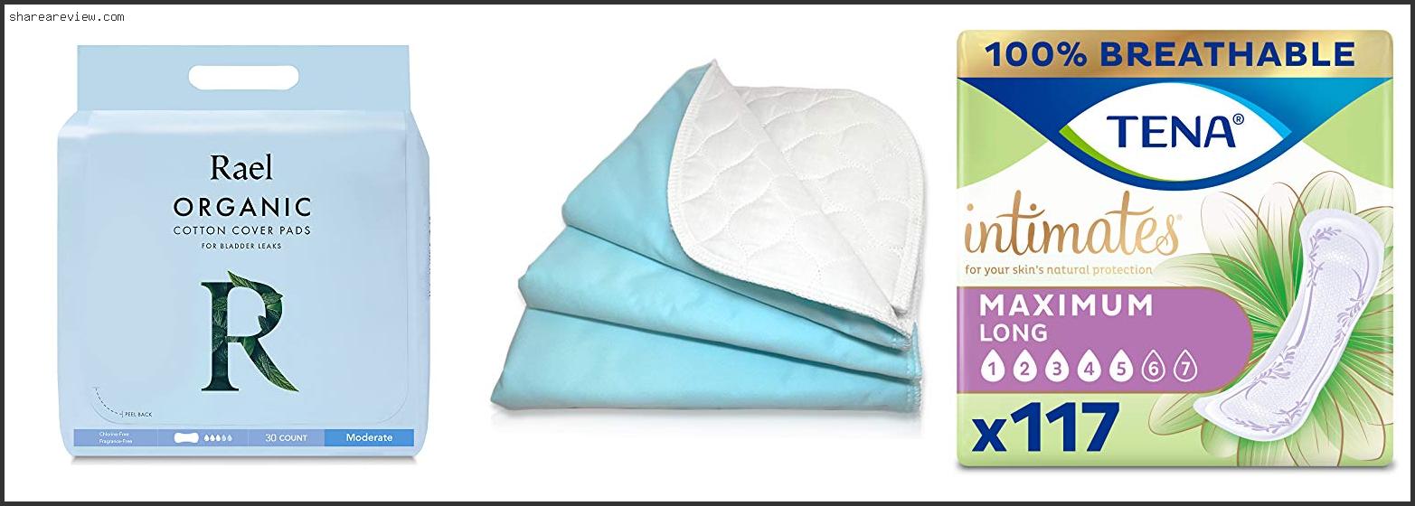 Top 10 Best Incontinence Pads For Sensitive Skin Reviews & Buying Guide In 2022