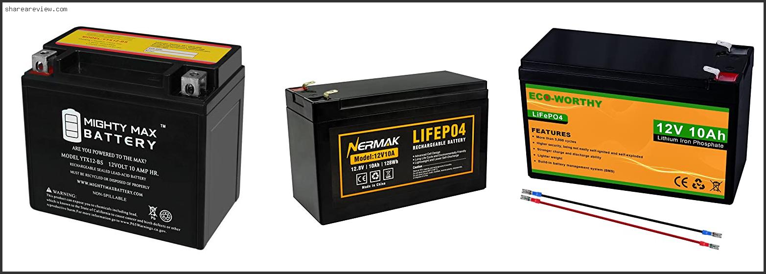 Top 10 Best 12v 10ah Battery Reviews & Buying Guide In 2022