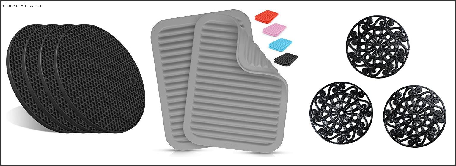 Top 10 Best Trivets For Hot Pots Reviews & Buying Guide In 2022