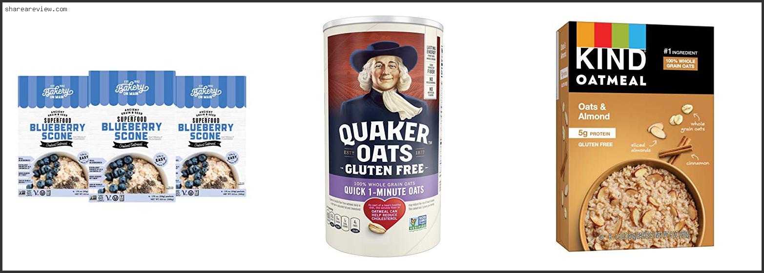 Top 10 Best Gluten Free Instant Oatmeal Reviews & Buying Guide In 2022