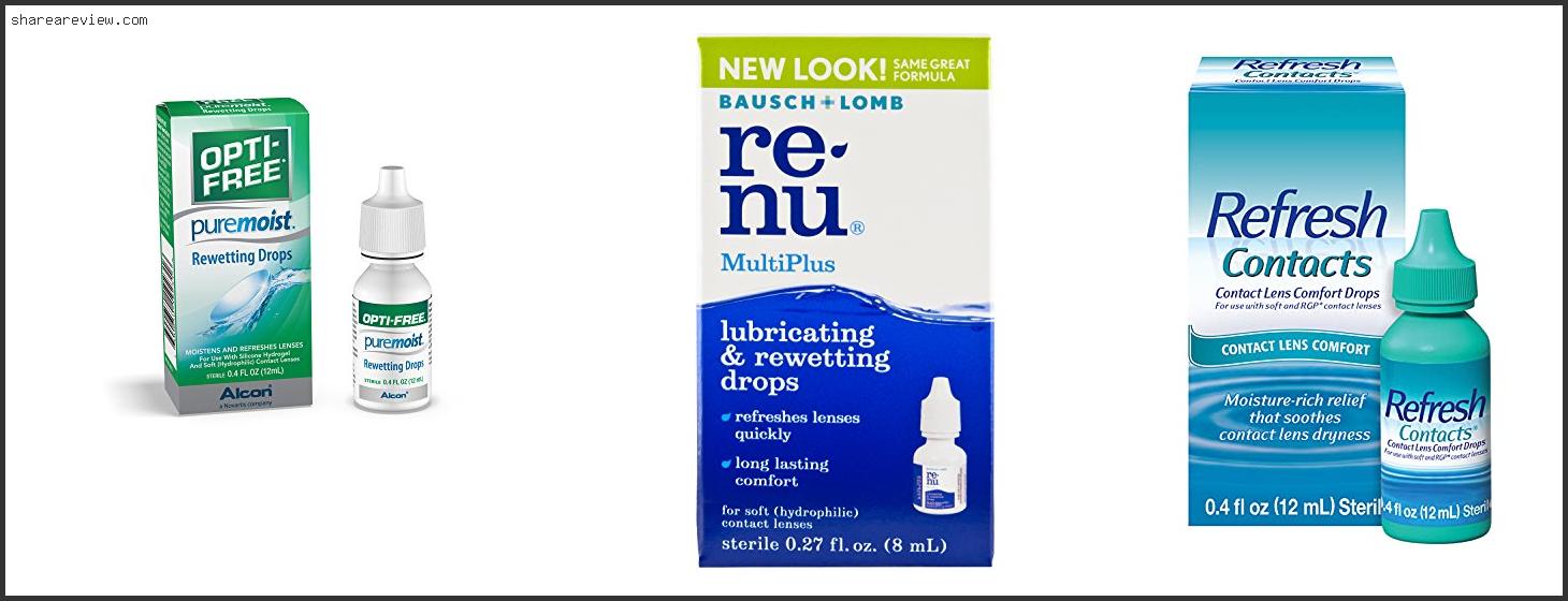 Top 10 Best Rewetting Drops For Contacts Reviews & Buying Guide In 2022